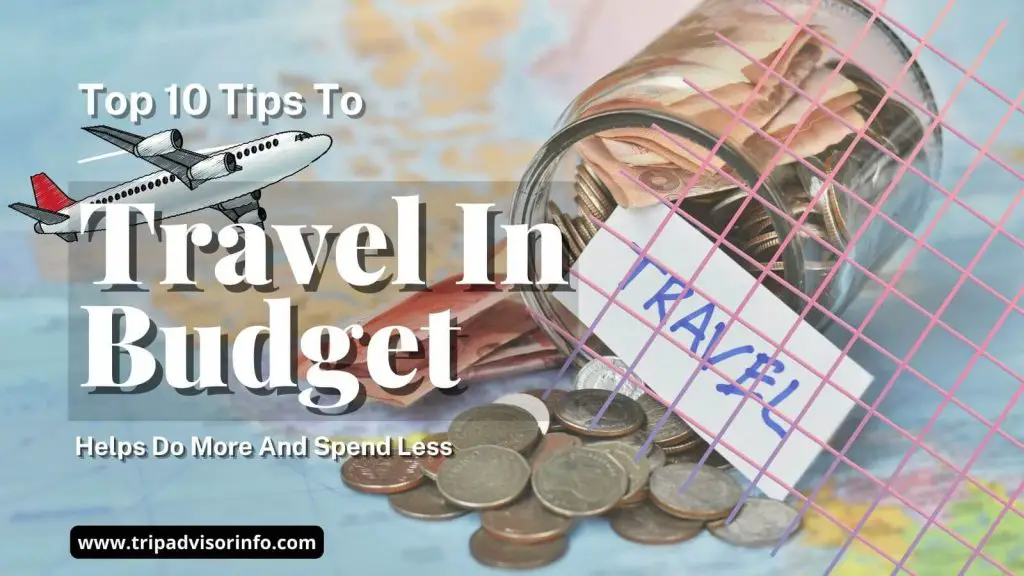 tips to travel in budget ft