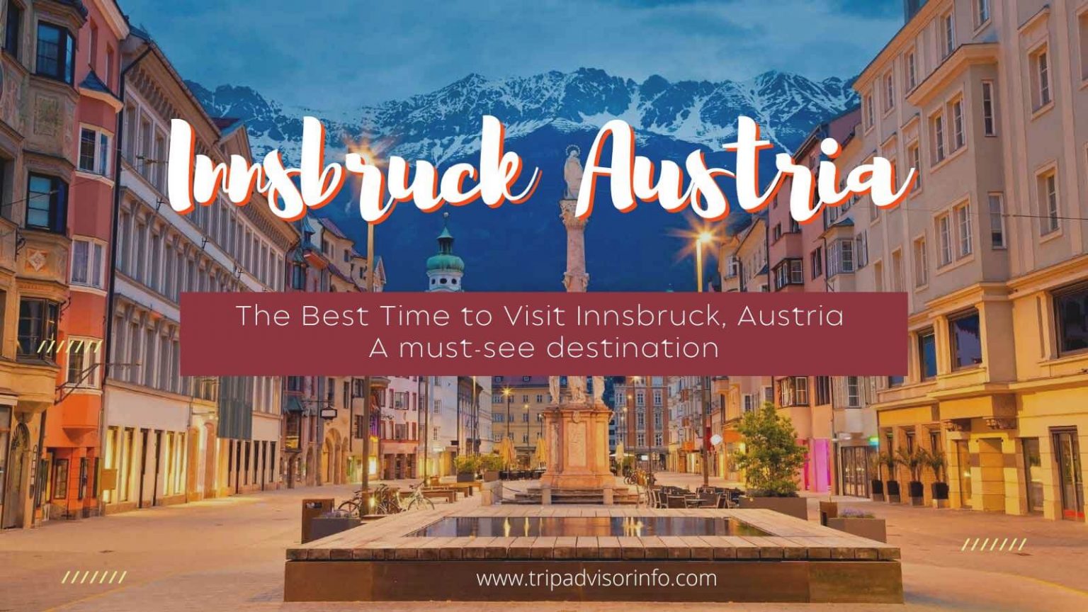 The Best Time To Visit Innsbruck Trip Guide 2022