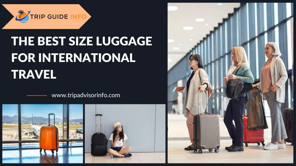 best size luggage for international travel