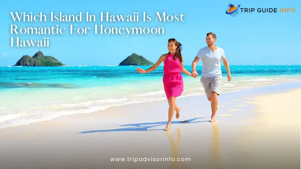 hawaii is most romantic for honeymoon