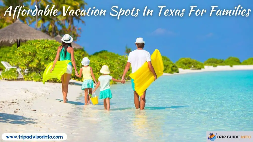 Vacation Spots In Texas