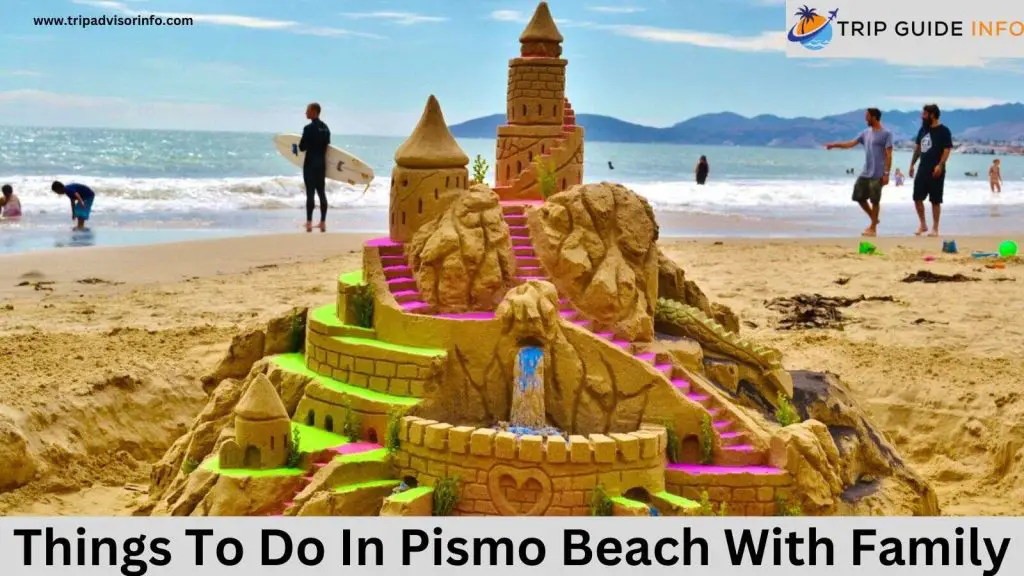 best things to do in pismo beach with family