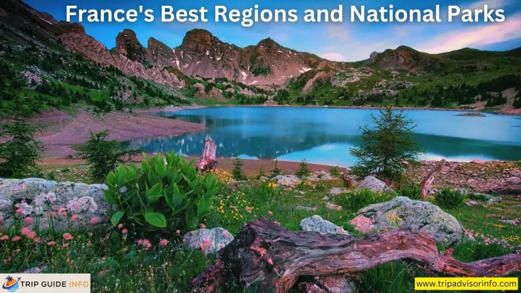 France's Best Regions and National Parks