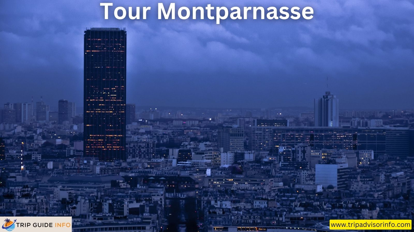 Tour Montparnasse In Paris - Best Ticket Buying Guide