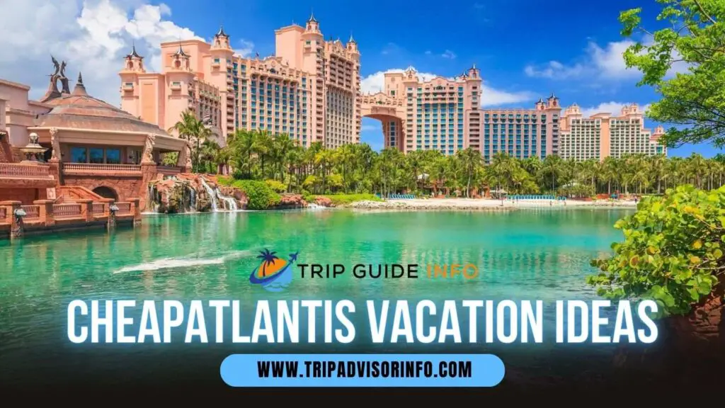 Cheap Atlantis Vacation